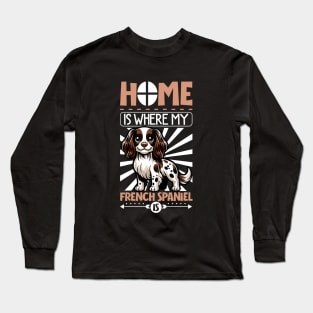 Home is with my French Spaniel Long Sleeve T-Shirt